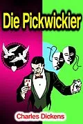 E-Book (epub) Die Pickwickier von Charles Dickens