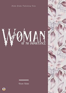 eBook (epub) A Woman of No Importance de Oscar Wilde, Sheba Blake