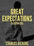 E-Book (epub) Great Expectations (Illustrated) von Charles Dickens