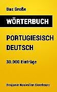 E-Book (epub) Das Große Wörterbuch Portugiesisch - Deutsch von Benjamin Maximilian Eisenhauer
