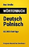E-Book (epub) Das Große Wörterbuch Deutsch - Polnisch von Benjamin Maximilian Eisenhauer