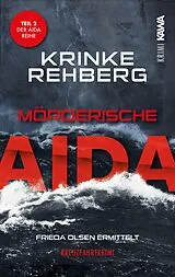 E-Book (epub) Mörderische AIDA. Kreuzfahrtkrimi Teil 2 (AIDA KRIMI) von Krinke Rehberg, Krinke Rehberg