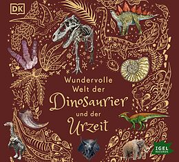 Audio CD (CD/SACD) Wundervolle Welt der Dinosaurier und der Urzeit von Anusuya Chinsamy-Turan