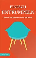E-Book (epub) Einfach entrümpeln von Patrick Fonger