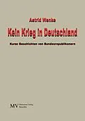 E-Book (epub) Kein Krieg in Deutschland von Astrid Wenke