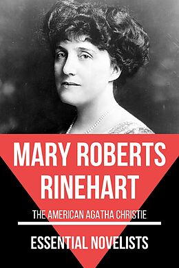 eBook (epub) Essential Novelists - Mary Roberts Rinehart de Mary Roberts Rinehart, August Nemo