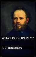 E-Book (epub) What is Property? von P. J. Proudhon