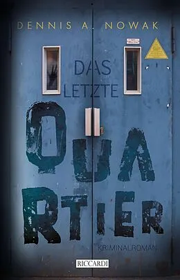E-Book (epub) Das letzte Quartier von Dennis A. Nowak