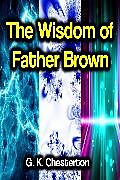 E-Book (epub) The Wisdom of Father Brown von G. K. Chesterton