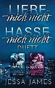 E-Book (epub) Liebe mich nicht-Hasse mich nicht Duett von Jessa James
