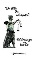 E-Book (epub) Wie hätten Sie entschieden? von Erich Fuchs