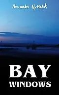 E-Book (epub) Bay Windows von Alexander Klymchuk