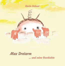 E-Book (epub) Max Dreiarm von Karin Lehner