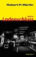E-Book (epub) Bald ist Ladenschluss von Robert Patrick Martin