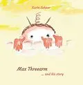 E-Book (epub) Max Threearm von Karin Lehner
