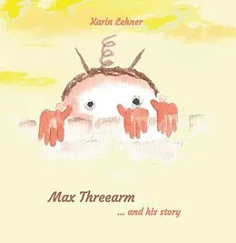 E-Book (epub) Max Threearm von Karin Lehner