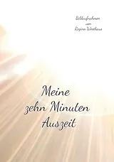 E-Book (pdf) Meine zehn Minuten Auszeit von Regina Westhaus