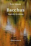 E-Book (epub) Bacchus von Peter Ochsner