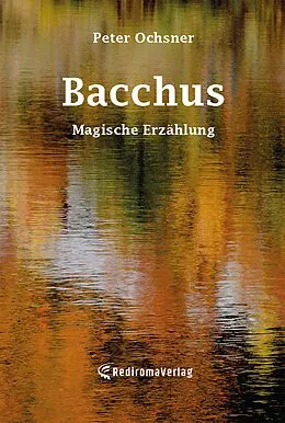 E-Book (epub) Bacchus von Peter Ochsner