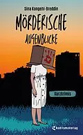 E-Book (epub) Mörderische Augenblicke von Sina Kongehl-Breddin