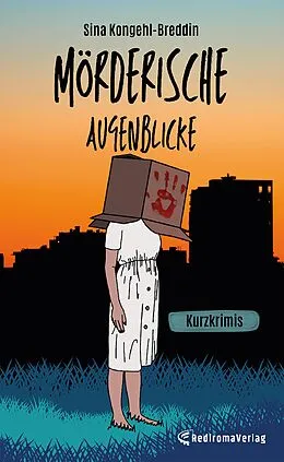 E-Book (epub) Mörderische Augenblicke von Sina Kongehl-Breddin