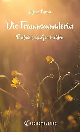 E-Book (epub) Die Traumsammlerin von Biljana Popovic