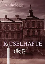 Kartonierter Einband Rätselhafte Orte von Surfin' William, Felix M. Hummel, Marcel Sander
