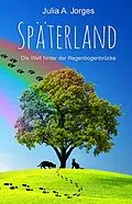 E-Book (epub) Späterland von Julia A. Jorges