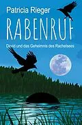 E-Book (epub) Rabenruf von Patricia Rieger