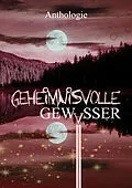 E-Book (epub) Geheimnisvolle Gewässer von Lyakon, Bastian Wysoglad, Bettina Ronschke