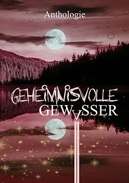 E-Book (epub) Geheimnisvolle Gewässer von Lyakon, Bastian Wysoglad, Bettina Ronschke