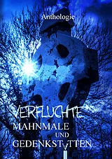 Kartonierter Einband Verfluchte Mahnmale und Gedenkstätten von Nicola Hölderle, Nele Sickel, Michael Rapp