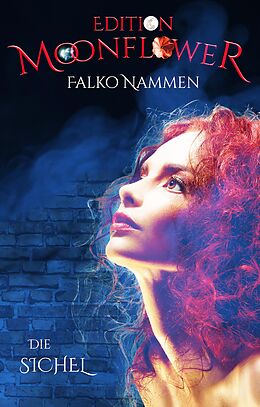 E-Book (epub) Die Sichel von Falko Nammen