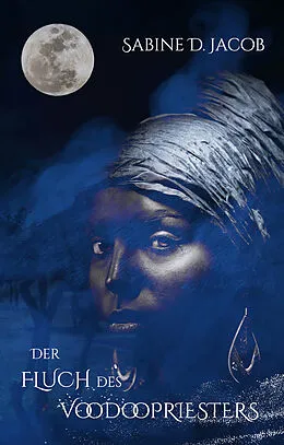 E-Book (epub) Der Fluch des Voodoopriesters von Sabine D. Jacob