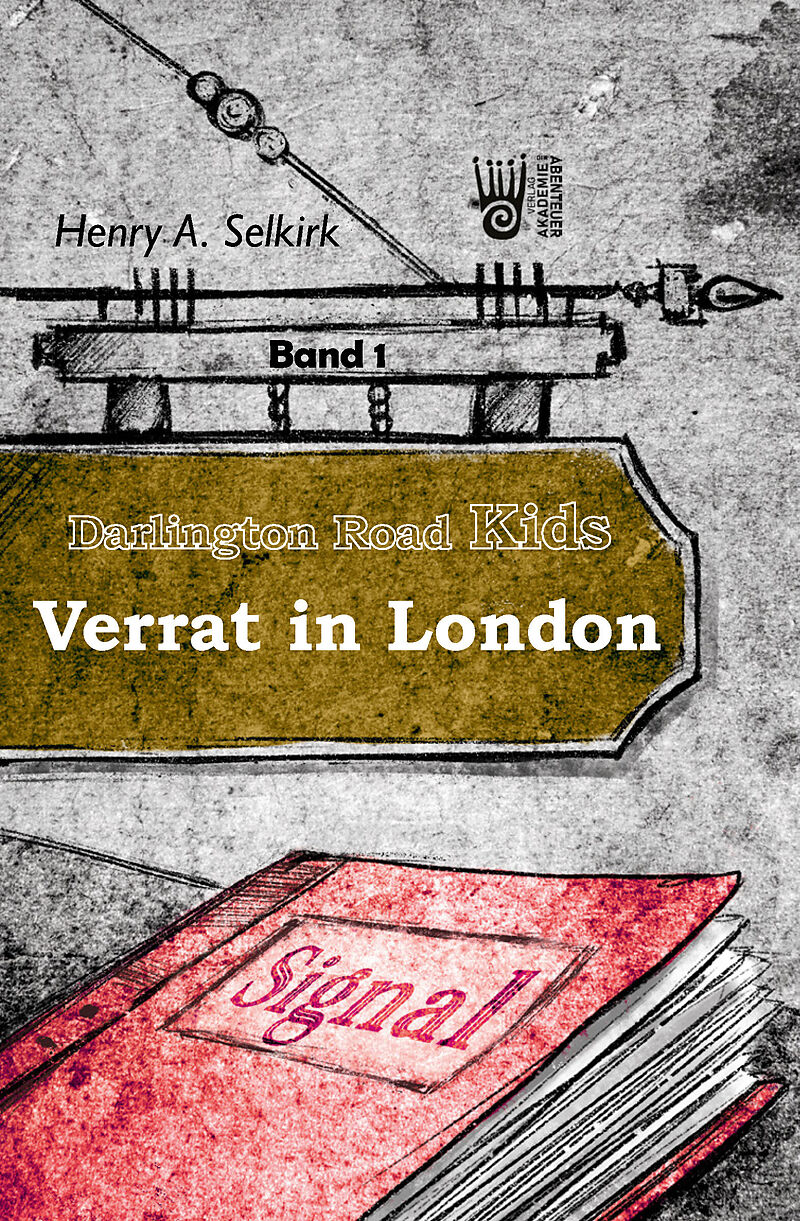 Verrat in London - Darlington Road Kids, Band 1