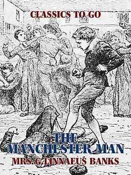 E-Book (epub) The Manchester Man von G. Linnaeus Banks