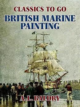 E-Book (epub) British Marine Painting von A. L. Baldry