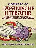 E-Book (epub) Japanische Literatur - Geschichten und Auswahl von den Anfängen bis zur neusten Zeit von Paul Adler