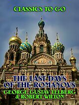 eBook (epub) The Last Days of the Romanovs de George Gustav Telberg