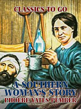 eBook (epub) A Southern Woman's Story de Phoebe Yates Pember