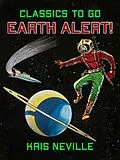 E-Book (epub) Earth Alert! von Kris Neville