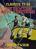 E-Book (epub) Tom Sawyers Neue Abenteuer von Mark Twain
