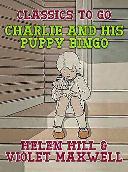 eBook (epub) Charlie and His Puppy Bingo de Helen Hill