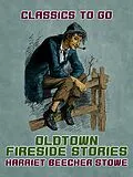 E-Book (epub) Oldtown Fireside Stories von Harriet Beecher Stowe