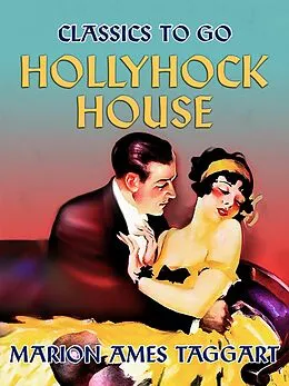E-Book (epub) Hollyhock House von Marion Ames Taggart