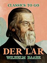 E-Book (epub) Der Lar von Wilhelm Raabe