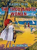 E-Book (epub) The Thousandth Woman von E. W. Hornung
