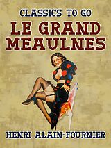 E-Book (epub) Le Grand Meaulnes von Henri Alain-Fournier