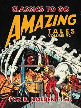 E-Book (epub) Amazing Tales Volume 92 von Fox B. Holden