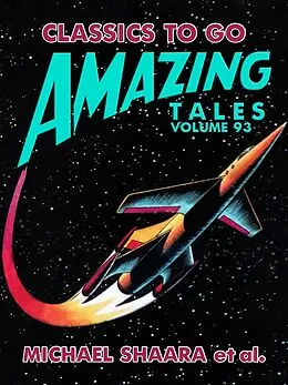 E-Book (epub) Amazing Tales Volume 93 von Michael Shaara